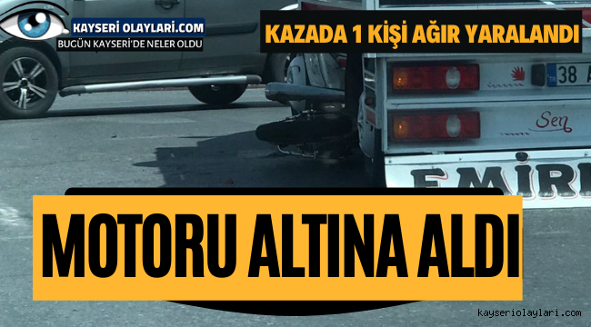 Motoru Altına Aldı Kazada 1 Kişi Ağır Yaralandı