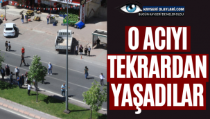 O Acıyı Tekrardan Yaşadılar