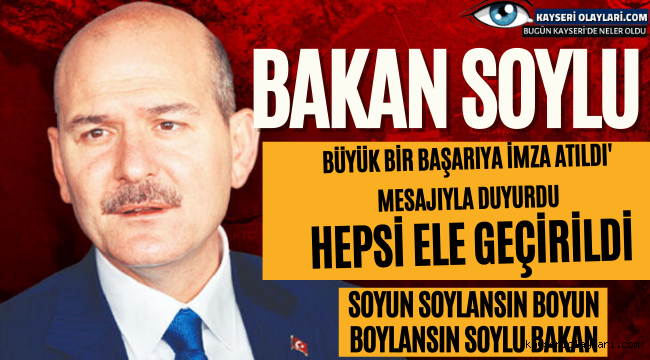 Son dakika... Bakan Soylu 'Büyük bir başarıya imza atıldı' mesajıyla duyurdu: Hepsi ele geçirildi