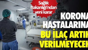 Son dakika... Sağlık Bakanlığı'ndan koronavirüs ilacı kararı!