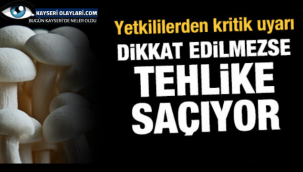 Yetkililer Uyardı! Aman Dikkat