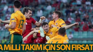 A Milli Takım için son fırsat