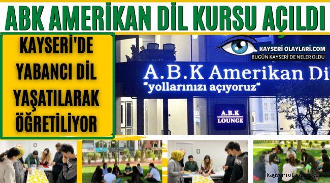 Anne ve Babalar Çocuğunuzun İyi Bir Dil Öğrenmesini İstiyorsanız Acele Edin! ABK Amerikan Dil Kursları Açıldı