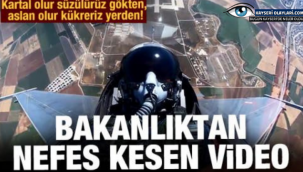Bakanlıktan muhteşem video: Kartal olur süzülürüz gökten, aslan olur kükreriz yerden