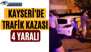 Kayseri'de Trafik Kazası 4 Yaralı