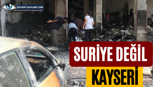 Suriye Değil! Kayseri..