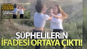 15 yaşındaki Elif Çakal'ın ölümüne ilişkin şüphelilerin ifadesi ortaya çıktı