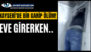 Bir Garip Ölüm! Eve Girerken..