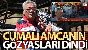 Cumali amcanın gözyaşları dindi