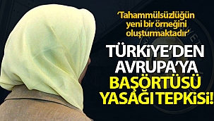 Dışişleri Bakanlığı'ndan Avrupa Birliği Adalet Divanı'nın 'başörtüsü' kararına tepki
