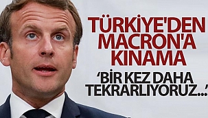 Dışişleri Bakanlığı Sözcüsü Bilgiç'ten Fransa Cumhurbaşkanı Macron'a kınama