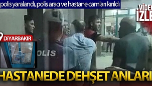 Diyarbakır'da hasta yakınları polis ve sağlıkçılara saldırdı