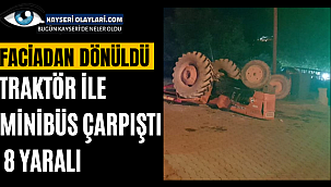 Faciadan Dönüldü! Traktör ile Minübüs Çarpıştı 8 Yaralı