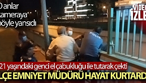 İlçe Emniyet Müdürü hayat kurtardı