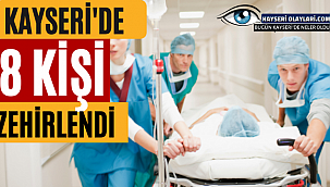 Kayseri'de 6 kişi zehirlenme şüphesiyle hastaneye kaldırıldı