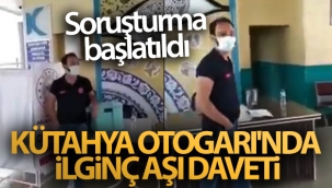 Kütahya Otogarı'nda ilginç aşı daveti