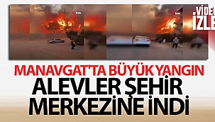 Manavgat'ta hızla büyüyen yangın yerleşim alanlarına indi