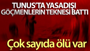 Tunus'ta yasadışı göçmenlerin teknesi battı: En az 21 ölü