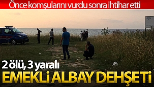 Yalova'da emekli albay dehşet saçtı: 2 ölü, 3 yaralı