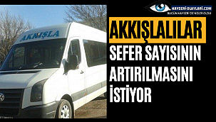 Akkışlalılar Sefer Sayısının Arttırılmasını İstiyor