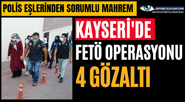 Emniyet Ekiplerinin Eşlerinden Sorumlu Mahrem 4 Feto Üyesi, Yakalandı