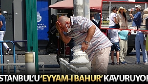 'Eyyam-ı bahur' sıcaklıkları nedeniyle İstanbul kavruluyor
