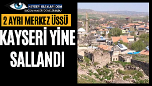 Kayseri Beşik Gibi İki Ayrı Noktadan Sallandı! 