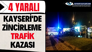 Kayseri'de Zincirleme Trafik Kazası! 4 Yaralı