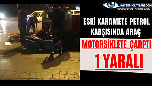 Melikgazi'de Otomobil, Motosiklete Çarptı: 1 Yaralı