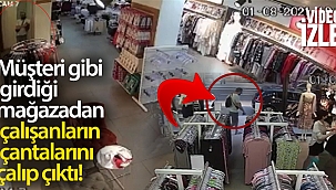 Müşteri gibi girdiği mağazadan çalışanların çantalarını çalıp çıktı