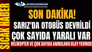 Son Dakika! Sarız'da Otobüs Devrildi Çok Sayıda Yaralı VAR