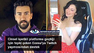 Şükrü Şentürk, cinsel içerikli OnlyFans platformuna geçen Ecesu Özevin'e destek oldu