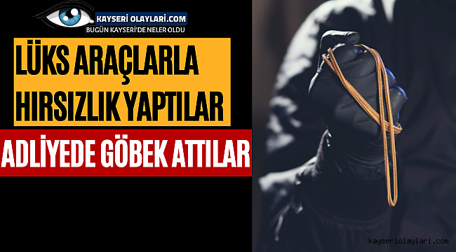 Türkiye'yi Dolaşan Hırsız Kadınlar Yakalandı! Adliyeye Girerken Göbek Attı