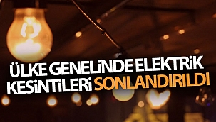 Ülke genelinde elektrik kesintileri sonlandırıldı