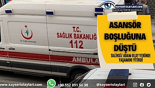 Asansör Boşluğuna Düştü! Talihsiz Adam Olay Yerinde Yaşamını Yitirdi