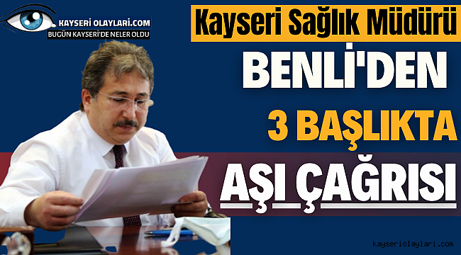 Benli'den 3 Başlıkta Aşı Çağrısı!