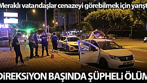 Direksiyon başında şüpheli ölüm