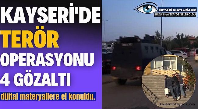 Kayseri'de Terör Operasyonu