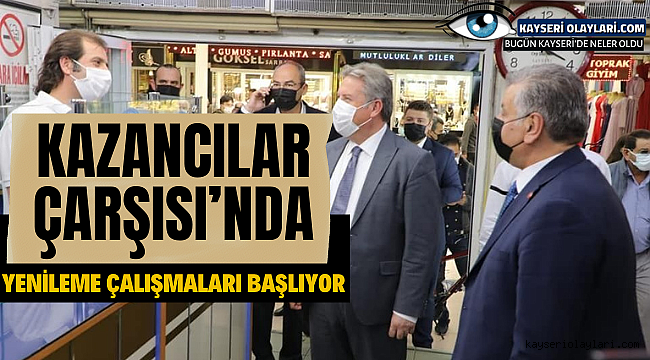 Kazancılar Çarşısında Yenileme Çalışmaları Başlıyor