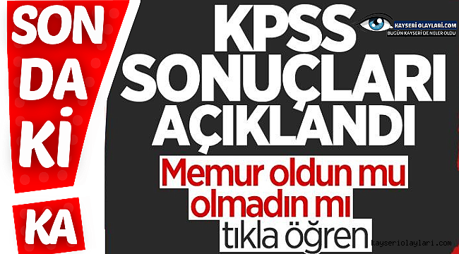 Kpss Sonuçları Açıklandı! Tıkla Öğren