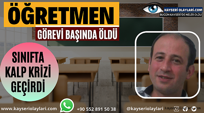 Öğretmen Görev Yerinde Hayatını Kaybetti