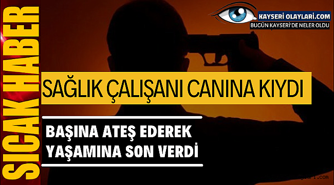 Sağlık Çalışanı Canına Kıydı! 