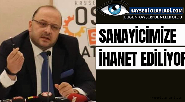 Sanayiciye İhanet Ediliyor