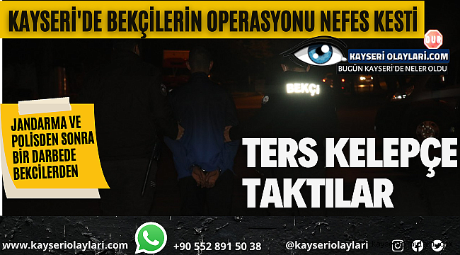 Ters Kelepçe Taktılar! Bekçilerin Nefes Kesen Operasyonu