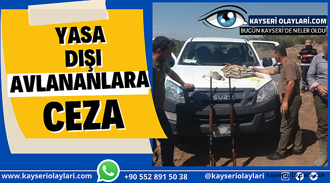 Yasa dışı avlananlara ceza