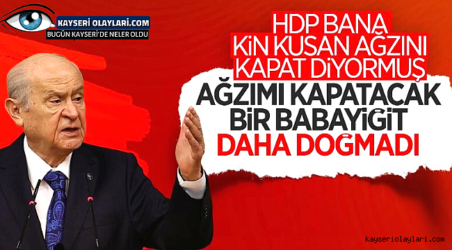 Ağzımı Kapatacak Bir Babayiğit Doğmadı