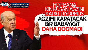 Ağzımı Kapatacak Bir Babayiğit Doğmadı