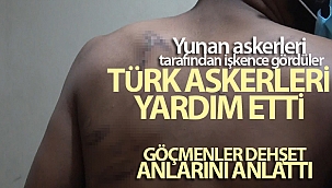 Avrupa ümidiyle Yunanistan'a gittiler, işkence edilerek geri gönderildiler