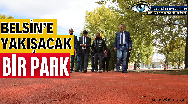 Belsin'e Yakışacak Park