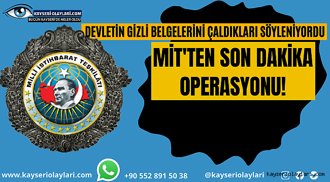 Devletin gizli belgelerini Çaldıkları İddia Ediliyordu! Mit Son Noktayı Koydu